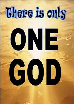 There_is_Only_One_God